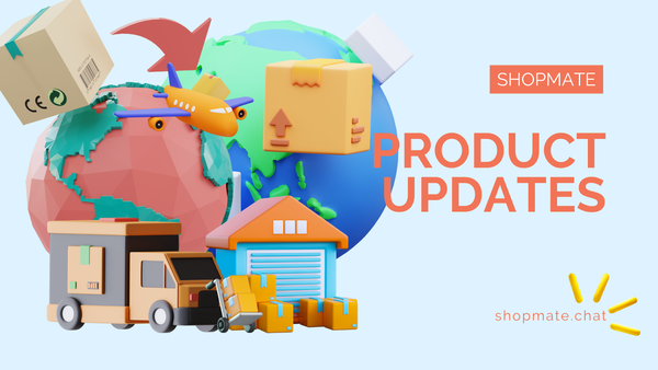 🔥 Shopmate is Evolving - Exciting Product Improvements 🚀